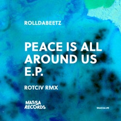 Peace is All Around Us E.P.