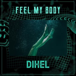 Feel my body