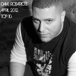 Dave Rosario's April 2012 Top 10