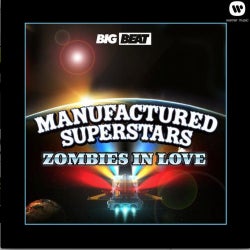 Manufactured Superstars - ZOMBIES IN LOVE