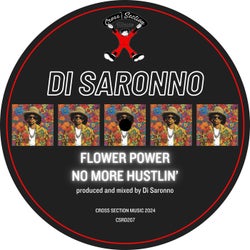 Flower Power / No More Hustlin'