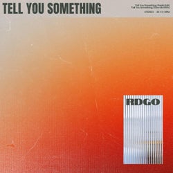 Tell You Something (Extended Mix)