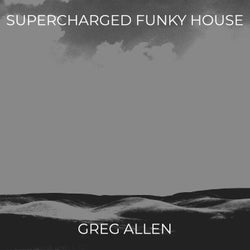 Supercharged Funky House