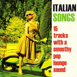 Italian Songs (15 Tracks with a Smoothy Pop-Lounge Sound)
