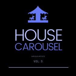 House Carousel, Vol. 3