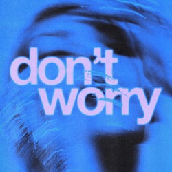 Don't Worry (Extended Mix)
