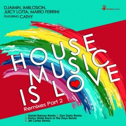 House Music Is Love (Remixes, Pt. 2)