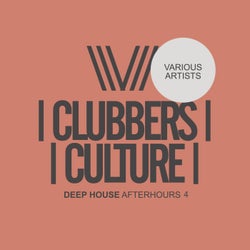 Clubbers Culture: Deep House Afterhours 4