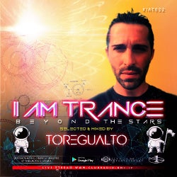 I AM TRANCE – 032 (SELECTED BY TOREGUALTO)