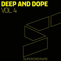 Deep and Dope, Vol. 4