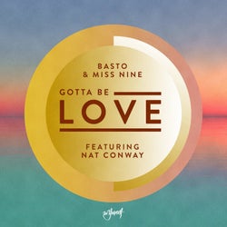 Gotta Be Love (feat. Nat Conway)