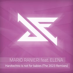 Hardtechno Is Not for Babies (The 2023 Remixes)