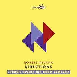 Directions (Robbie Rivera Big Room Remixes)