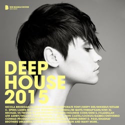 Deep House 2015 (Deluxe Version)