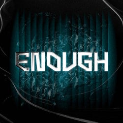 Enough