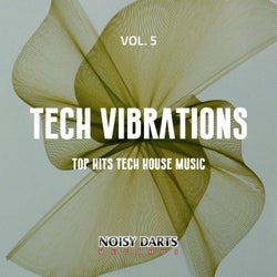 Tech Vibrations, Vol. 5 (Top Hits Tech House Music)