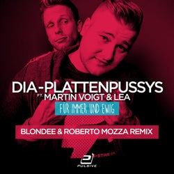 Für immer und ewig (Blondee & Roberto Mozza Remix)