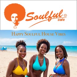 Happy Soulful House Vibes
