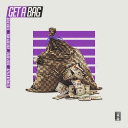 Get A Bag (feat. Snapp Dogg, Bag Boy Mel & Cash Kidd)
