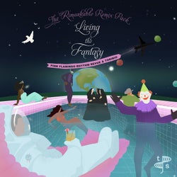 Living the Fantasy (The Rimarkable Remix Pack)