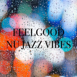 Feelgood Nu Jazz Vibes