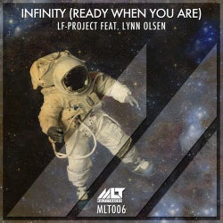 Infinity (Ready When You Are)