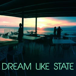 DREAM LIKE STATE
