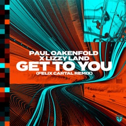 Get To You - Felix Cartal Remix
