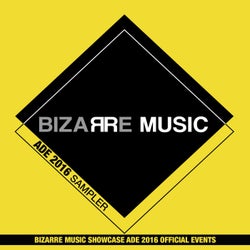Bizarre Music Ade 2016 Sampler - Bizarre Music Showcase Ade 2016 Official Events