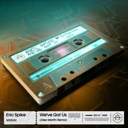 We've Got Us - Alex Martin Remix