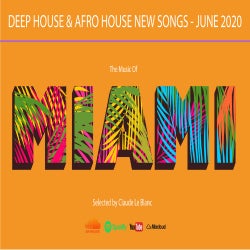 THE MUSIC OF MIAMI - Deep House - June 2020