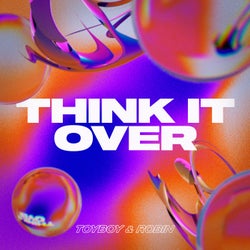 Think It Over (Extended)