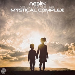 Wherever You Are (Mystical Complex Remix)