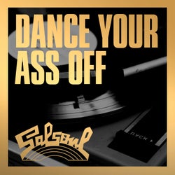 Dance Your Ass Off To Salsoul