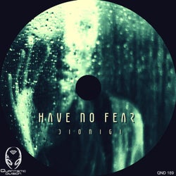 Have No Fear