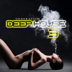 Generation Deep House 3