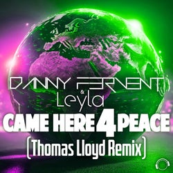 Came Here 4 Peace (Thomas Lloyd Remix)