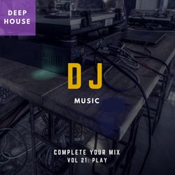 DJ Music - Complete Your Mix, Vol. 21