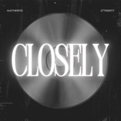 Closely