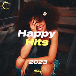 Happy Hits 2023: The Best Dance and Pop Hits, to Feel Good by Hoop Records