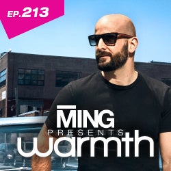 EP 213 - MING PRESENTS ‘WARMTH’ - TRACK CHART