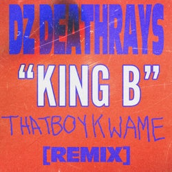 King B (thatboykwame remix)