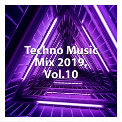 Techno Music Mix 2019, Vol. 10