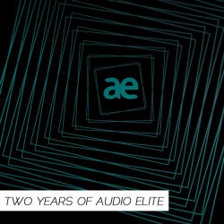 2 Years Of Audio Elite