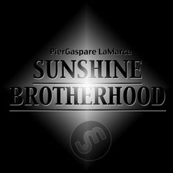 Sunshine / Brotherhood