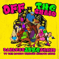 Off The Chain Dj Slugo Remix (feat. Mighty Mark)