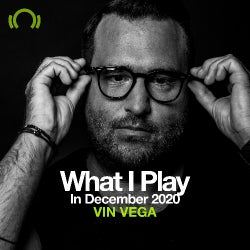 VIN VEGA What I Play In December 2020