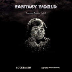 Fantasy World (feat. Slug Of Atmosphere & Rebecca Nobel)