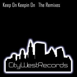 Keep On Keepin On (The Remixes)