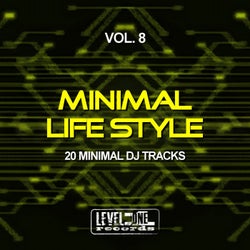 Minimal Life Style, Vol. 8 (20 Minimal DJ Tracks)